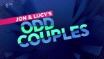 Jon & Lucy's Odd Couples