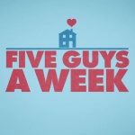 Five Guys a Week