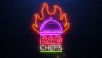 Bad Chefs