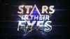 Stars in Their Eyes